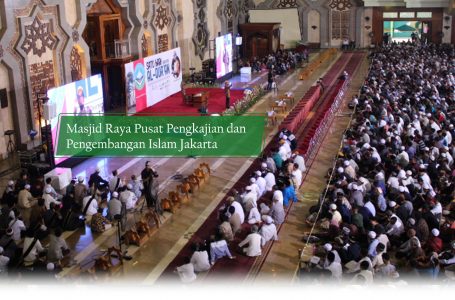 Masjid Raya Pusat Pengkajian dan Pengembangan Islam Jakarta
